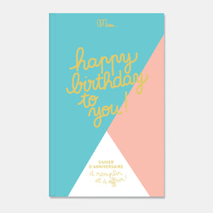 Cahier d'Anniversaire - Happy Birthday to You