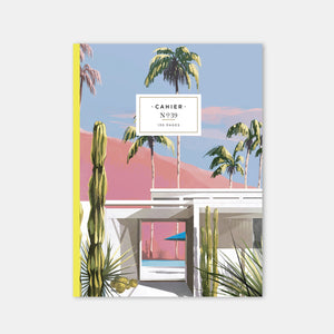 Cahier numéro 39 - Palm Springs - Maison Fondée