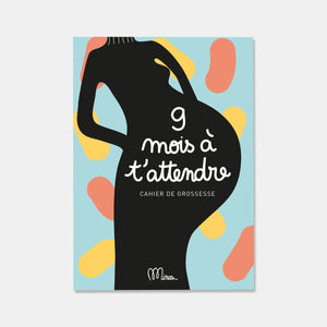 Cahier de grossesse - 9 mois a t attendre