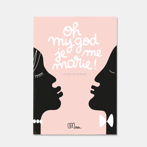 Cahier de Mariage - Oh my god je me marie